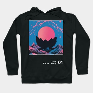 Y'All Ain't Ready - Minimalist Graphic Artwork Fan Design Hoodie